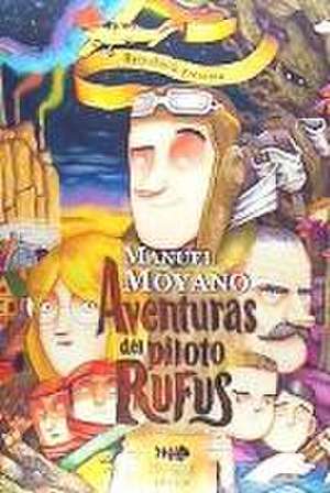 Aventuras del piloto Rufus de Manuel Moyano