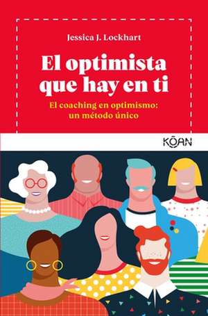 Optimista Que Hay En Ti, El de Jessica Lockhart