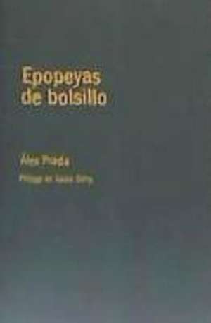 Epopeyas de bolsillo de Álex Prada