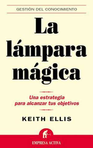 La Lampara Magica: The Magic Lamp de Keith Ellis