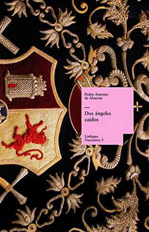 Dos ángeles caídos de Pedro Antonio De Alarcón