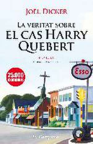 La veritat sobre el cas Harry Quebert de Joël Dicker