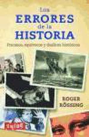 Los errores de la historia de Roger Rössing