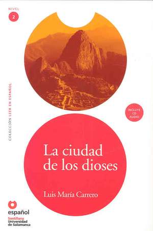 La Ciudad de los Dioses [With CD]