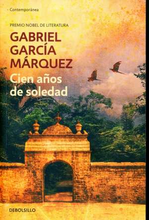 Cien anos de soledad de Gabriel Garcia Marquez