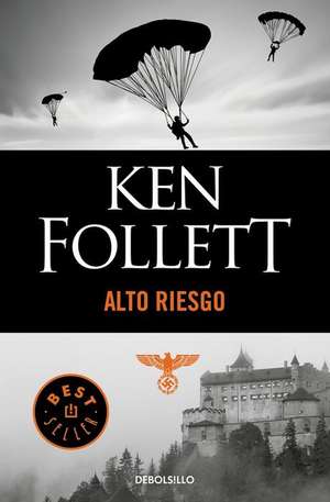 Alto Riesgo / Jackdaws de Ken Follett