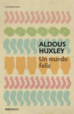 Mundo feliz de Aldous Huxley