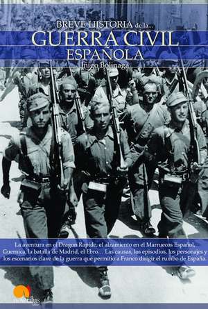 Breve Historia de La Guerra Civil Espanola de Inigo Bolinaga