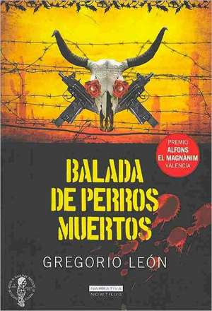 SPA-BALADA DE PERROS MUERTOS de Gregorio Leon