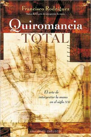 Quiromancia Total de Francisco Rodriguez