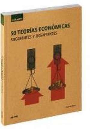 50 teorías económicas : sugerentes y desafiantes de Enrique Herrando Pérez