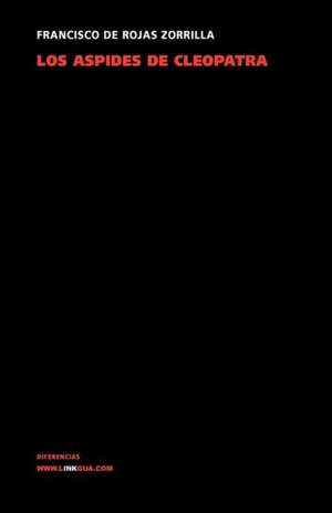 Los Aspides de Cleopatra: Constitucion Politica de la Republica de Columbia de 1991 de Francisco de Rojas Zorrilla