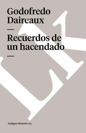 Recuerdos de Un Hacendado: Constitucion Politica de la Republica de Columbia de 1991 de Godofredo Daireaux