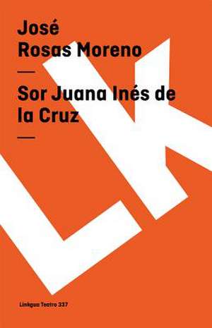 Sor Juana Ines de La Cruz: Constitucion Politica de la Republica de Columbia de 1991 de José Rosas Moreno