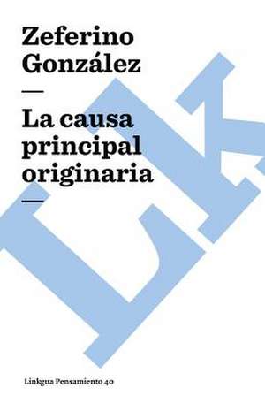 La Causa Principal Originaria: Fragmentos de la Austriada de Zeferino González