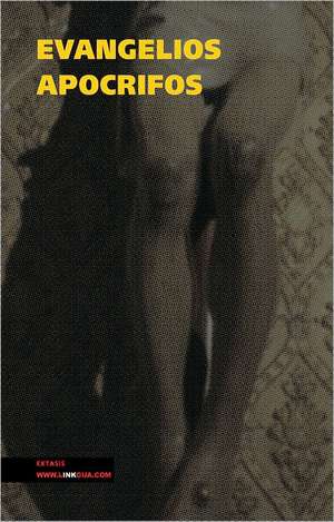 Evangelios Apocrifos: Fragmentos de la Austriada de Author Autores varios