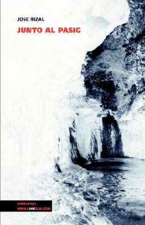 Junto Al Pasig: Los Milagros de La Argentina de José Rizal y Alonso
