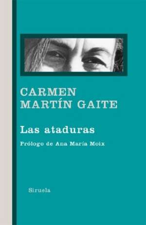 Las ataduras de Carmen Martín Gaite