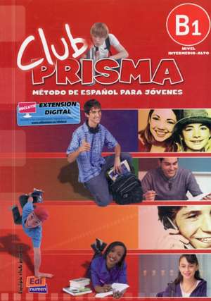 Club Prisma B1 Intermedio-Alto Libro del Alumno + CD de Equipo Club Prisma