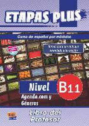 Etapas Plus B1.1 Libro del Profesor. Agenda.com Y Géneros de Equipo Entinema