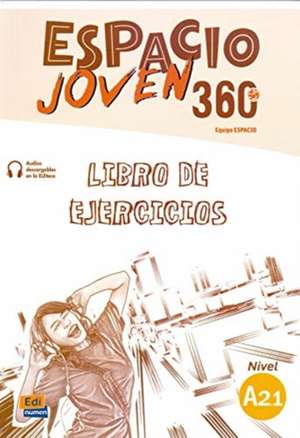 Espacio Joven 360 A2.1 - Activity Book de Equipo Espacio