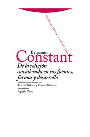 de la Religión Considerada En Sus Fuentes, Formas Y Desarrollo de Benjamin Constant