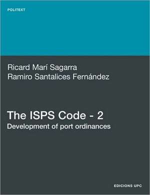 The ISPs Code - 2. Development of Port Ordinances de Ricard Mar Sagarra