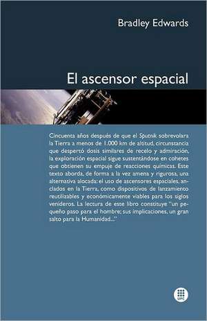 El Ascensor Espacial de Bradley Edwards