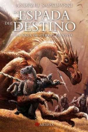 La Espada del Destino de Andrzej Sapkowski