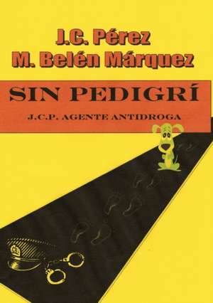 Sin Pedigr de M Marquez Belen