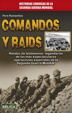 Comandos y Raids de Pere Romanillos