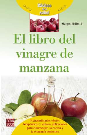 El Libro del Vinagre de Manzana de Margot Helmiss