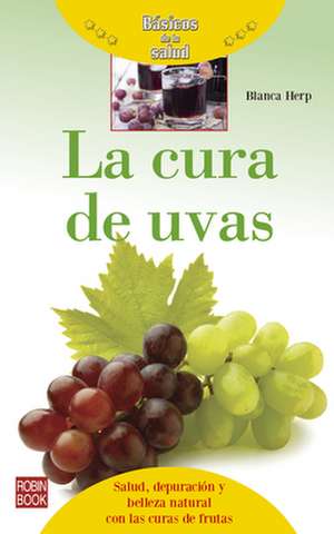 La Cura de Uvas de Blanca Herp