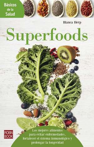 Superfoods de Blanca Herp