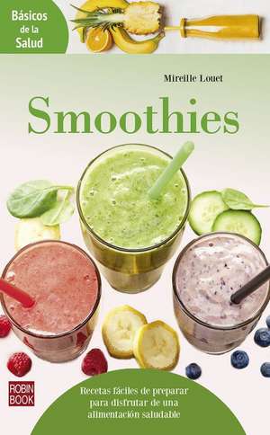 Smoothies de Mireille Louet