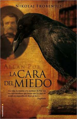 La Cara del Miedo = The Face of Fear de Nikolaj Frobenius