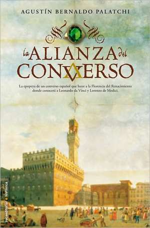 La Alianza del Converso de Agustin Bernaldo Palatchi