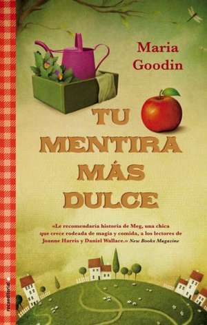 Tu Mentira Mas Dulce = Your Sweetest Lie de Maria Goodin