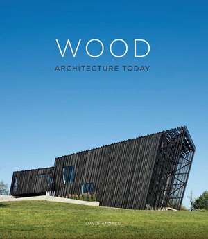 Wood Architecture Today de David Andreu