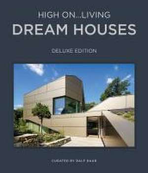 High on.... Dream Houses de Ralf Daab