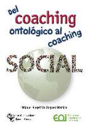 Del coaching ontológico al coaching social de Ángel Velázquez Martín