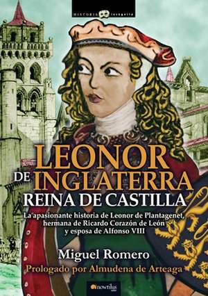 Leonor de Inglaterra, Reina de Castilla de Miguel Romero