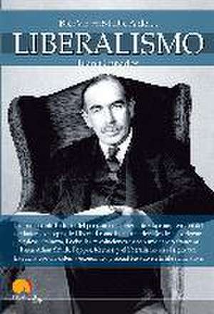 Breve historia del liberalismo de Juan A. Granados Loureda