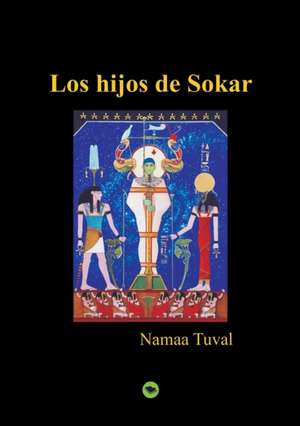 Los hijos de Sokar de Namaa Tuval