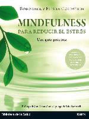 Mindfulness para reducir el estrés : una guía práctica de Jon Kabat-Zinn