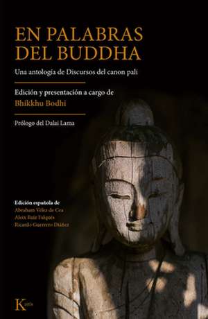 En palabras del buddha : una antología de discursos del canon pali de Dalai Lama III