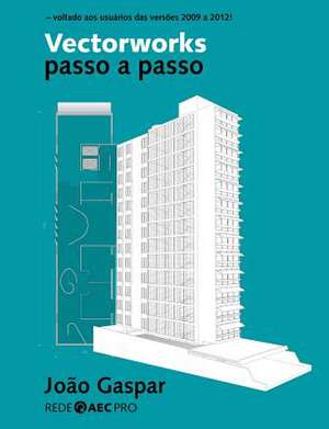 Vectorworks passo a passo de Joao Gaspar