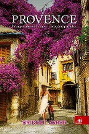 Provence de Bridget Asher