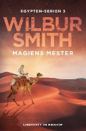 Magiens mester de Wilbur Smith