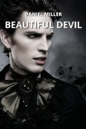 BEATIFUL DEVIL de Daniel Miller